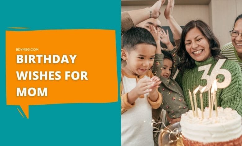 Birthday Wishes for Mom