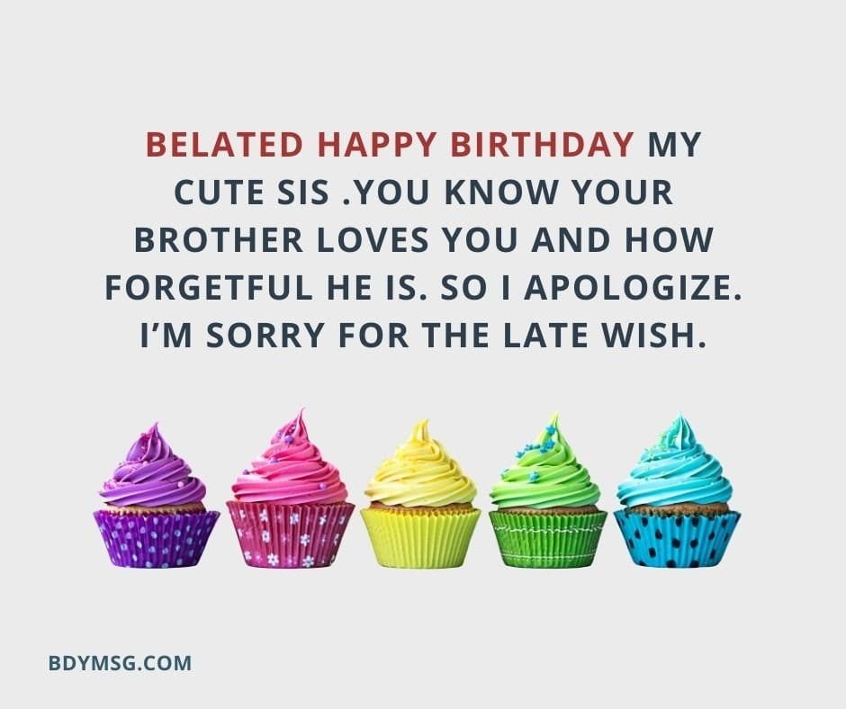 73 Belated Birthday Wishes for Sister and Messages - BDYMSG