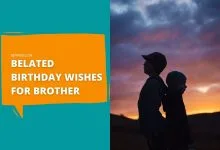Belated Birthday Wishes for Brother