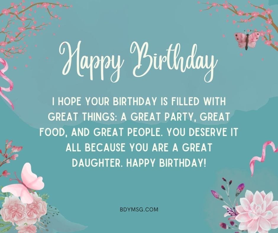 45 Best Happy Birthday Wishes for Daughter - BDYMSG