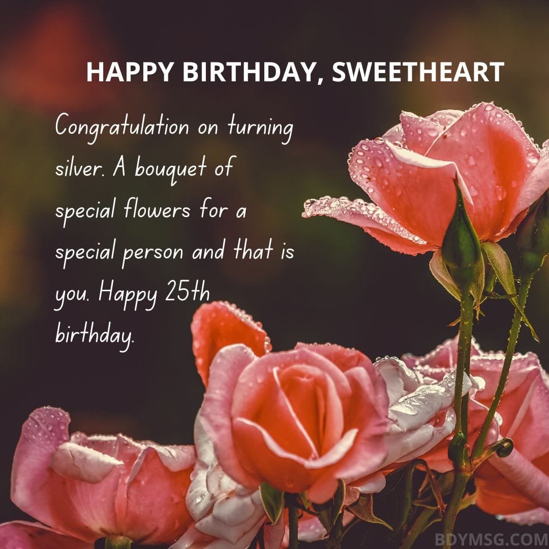 Happy 25th Birthday Wishes to your Girlfriend